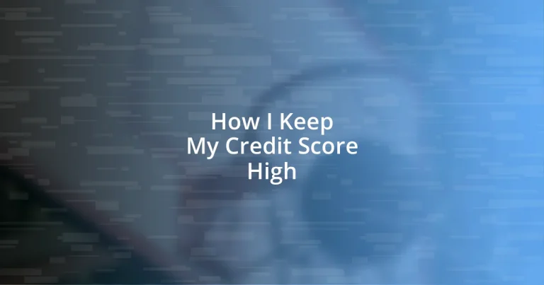 How I Keep My Credit Score High