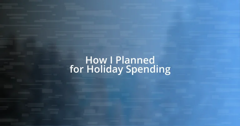 How I Planned for Holiday Spending