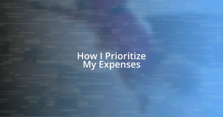 How I Prioritize My Expenses