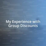 My Experience with Group Discounts