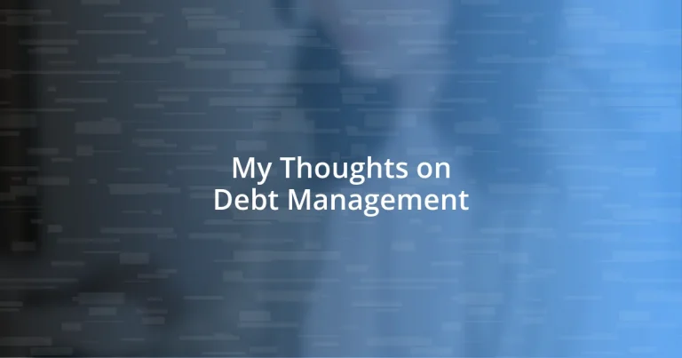 My Thoughts on Debt Management