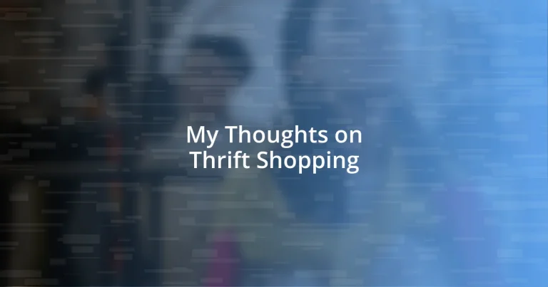 My Thoughts on Thrift Shopping