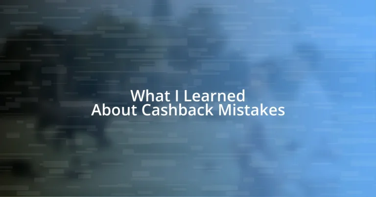 What I Learned About Cashback Mistakes