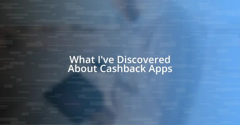 What I’ve Discovered About Cashback Apps