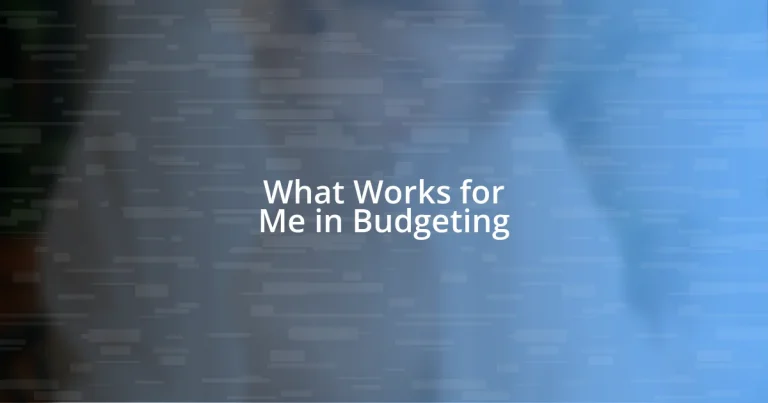 What Works for Me in Budgeting