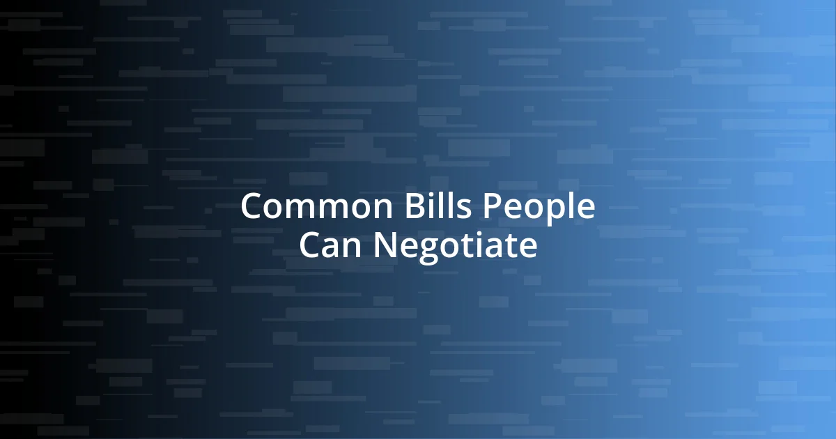 Common Bills People Can Negotiate