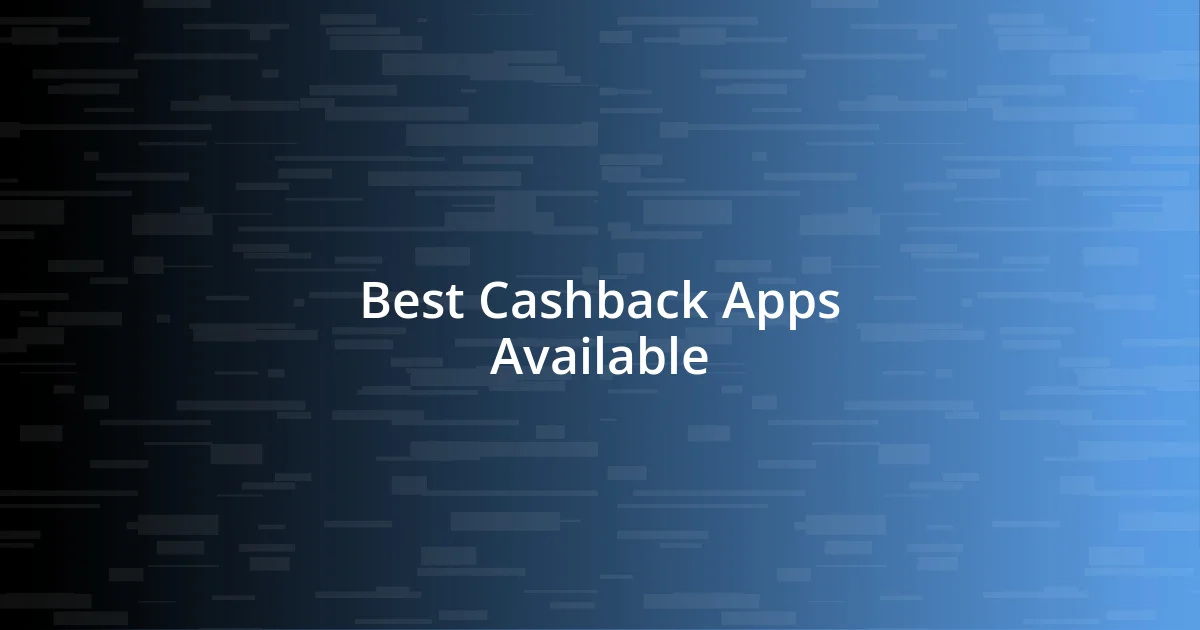 Best Cashback Apps Available