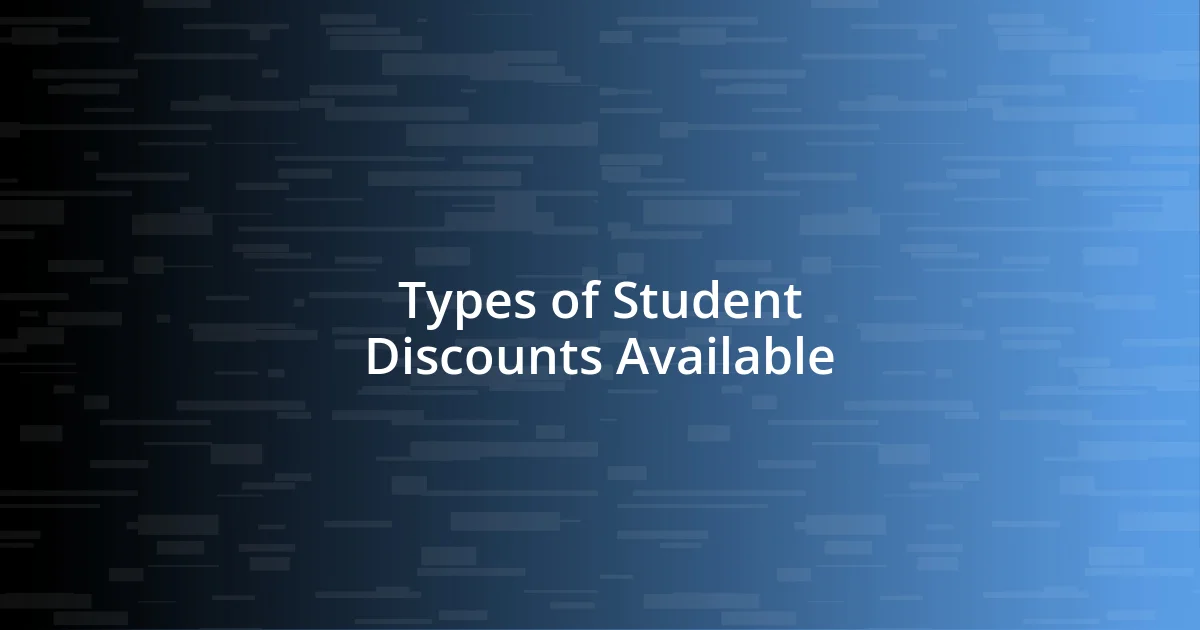 Types of Student Discounts Available