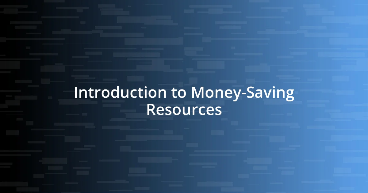 Introduction to Money-Saving Resources