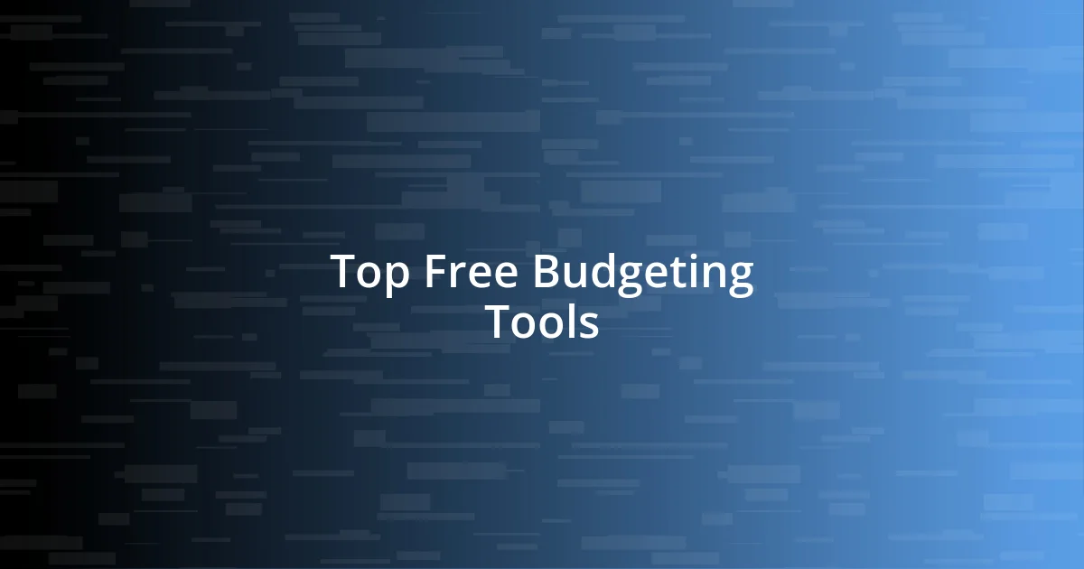 Top Free Budgeting Tools