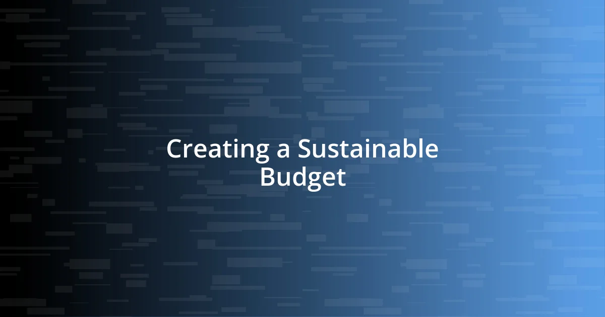 Creating a Sustainable Budget