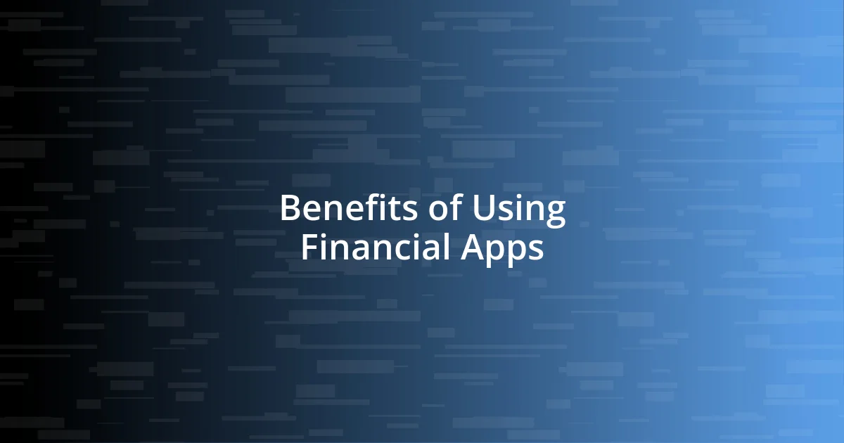 Benefits of Using Financial Apps