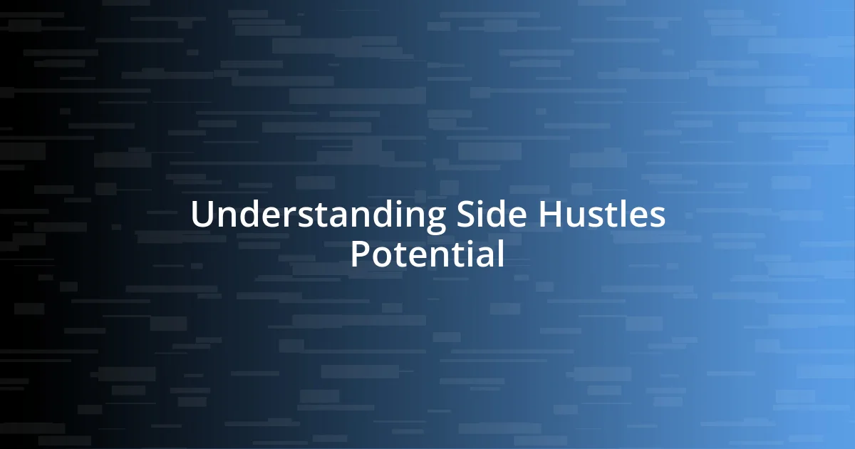 Understanding Side Hustles Potential